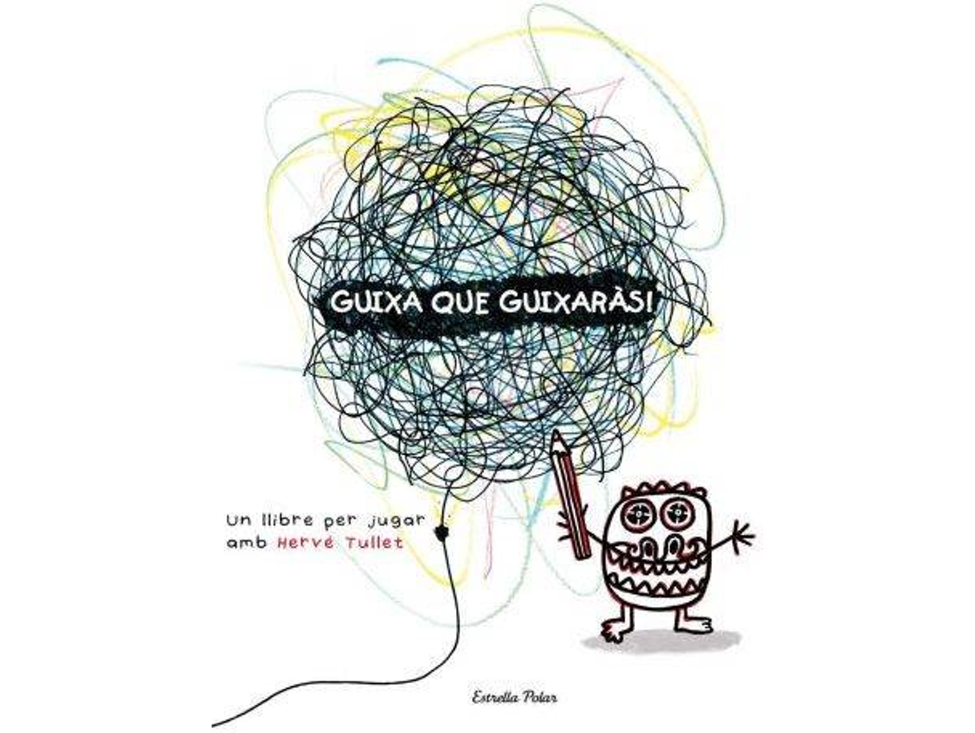 Libro Guixa Que Guixaràs de Hervé Tullet (Catalán)