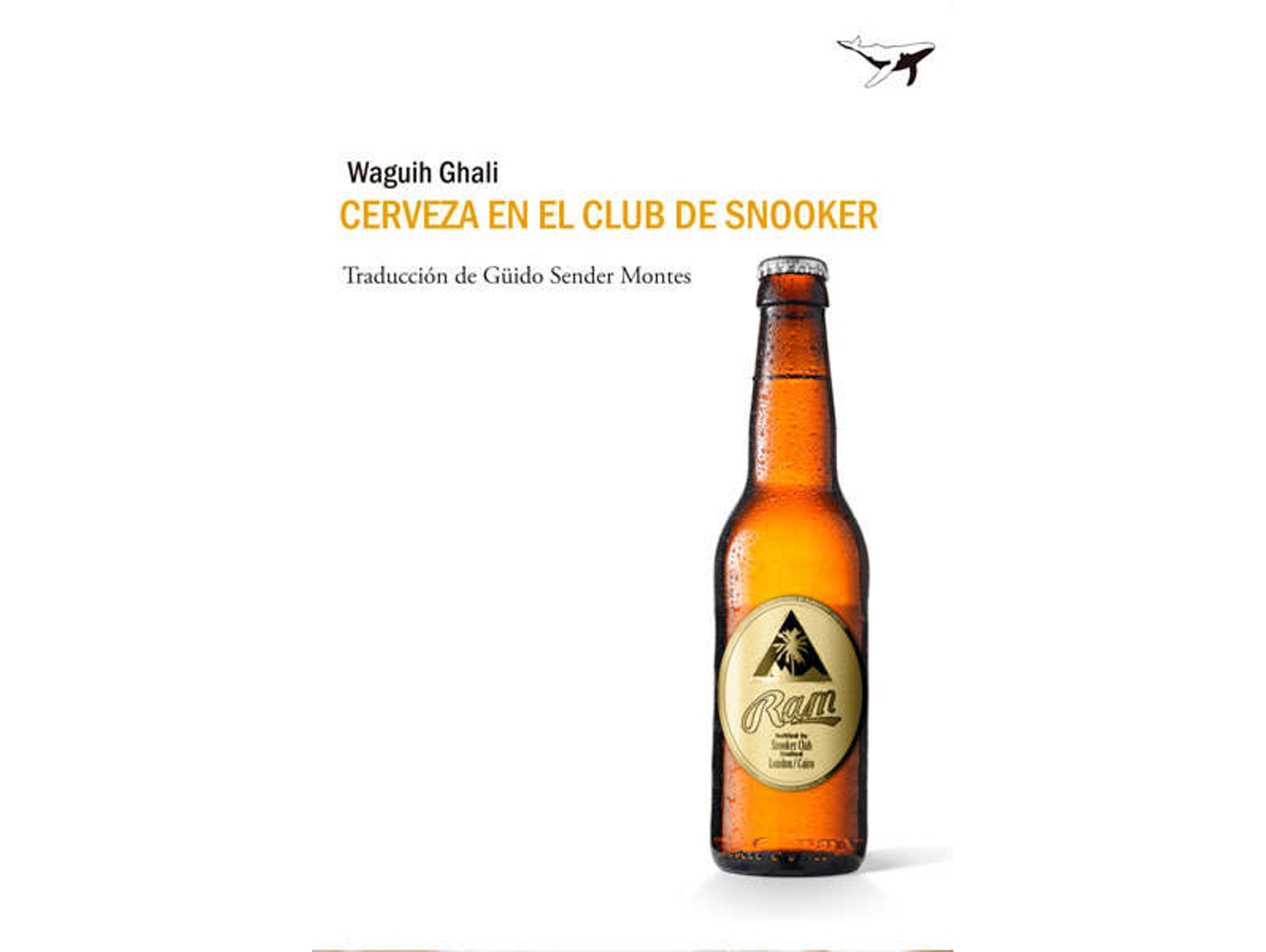 Libro Cerveza En El Club De Snooker de Waguih Ghali (Español)