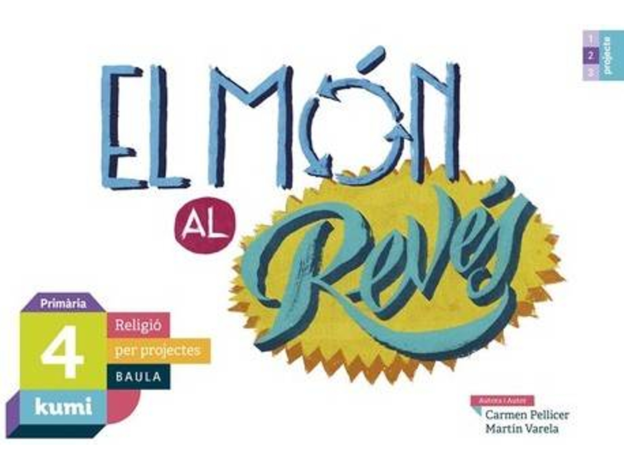 Libro Mon Al Reves 4 Primaria Religio Projecte Kumi