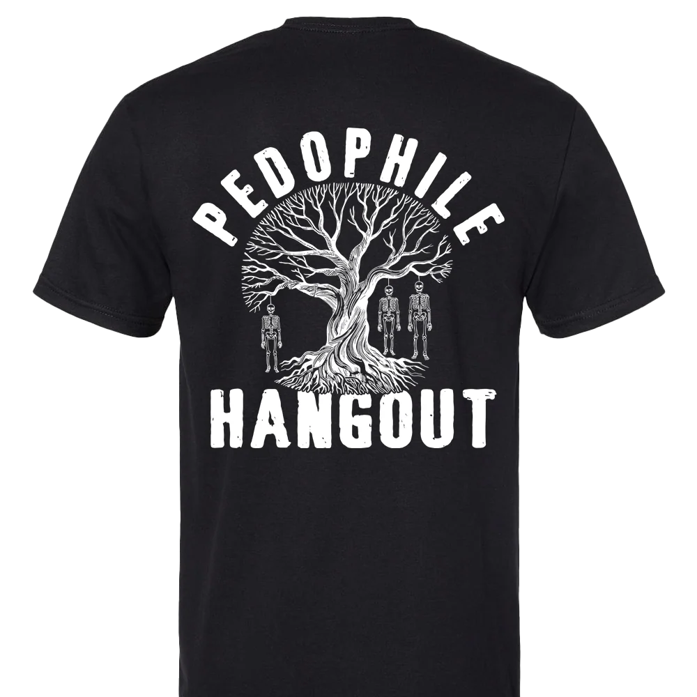 Pedophile Hangout T-shirt Unisex Rockinstone Size:xxxl