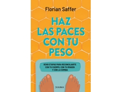 Libro Haz Las Paces Con Tu Peso de Florian Saffer (Español)