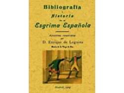 Libro Bibliografía E Historia De La Esgrima Española de Enrique de Leguina (Español)