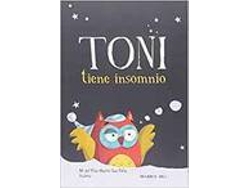 Libro Toni Tiene Insomnio de Mª Del Pilar Martín San Félix (Español)