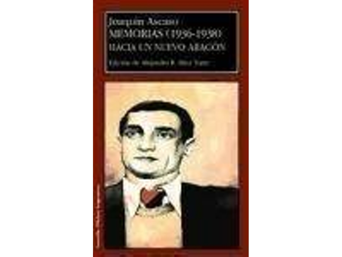 Libro Memorias de Ed Alejandro R Díez Torre e Joaquín Ascaso (Español)