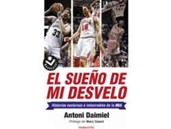 Libro El Sueño De Mi Desvelo de Antoni Daimiel Bolaños (Español)