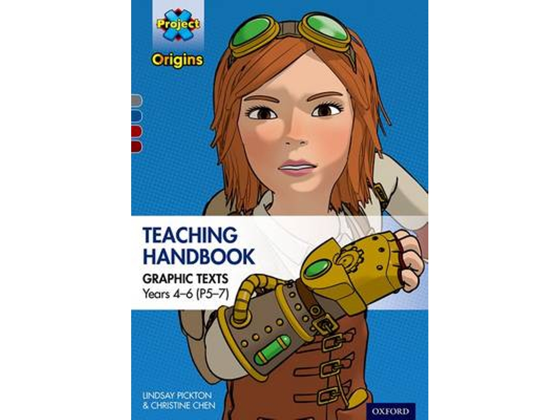 Libro Project X Origins Graphic Texts: Grey-Dark Red+ Book Bands, Oxford Levels 14-20: Graphic Texts Teaching Handbook for Years 4-6 (P5-7) (Inglés)