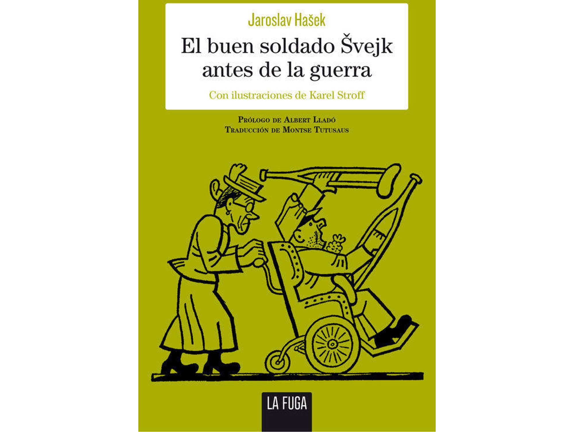 Libro El Buen Soldado Svejk Antes De La Guerra de Jaroslav Hasek (Español)