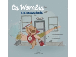 Libro Os Wombis E A Escuridade de Emilia Rebumbio (Galego)