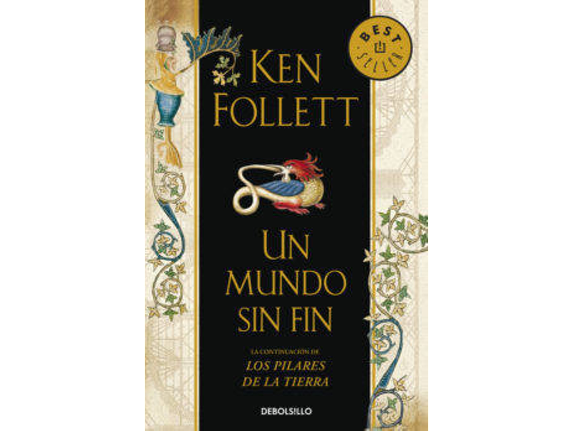 Libro Un Mundo Sin Fin de K. Follet (Año de edición - 2012) 