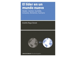 Libro El Líder En Un Mundo Nuevo de Raya Donet, Andrés (Castellano)