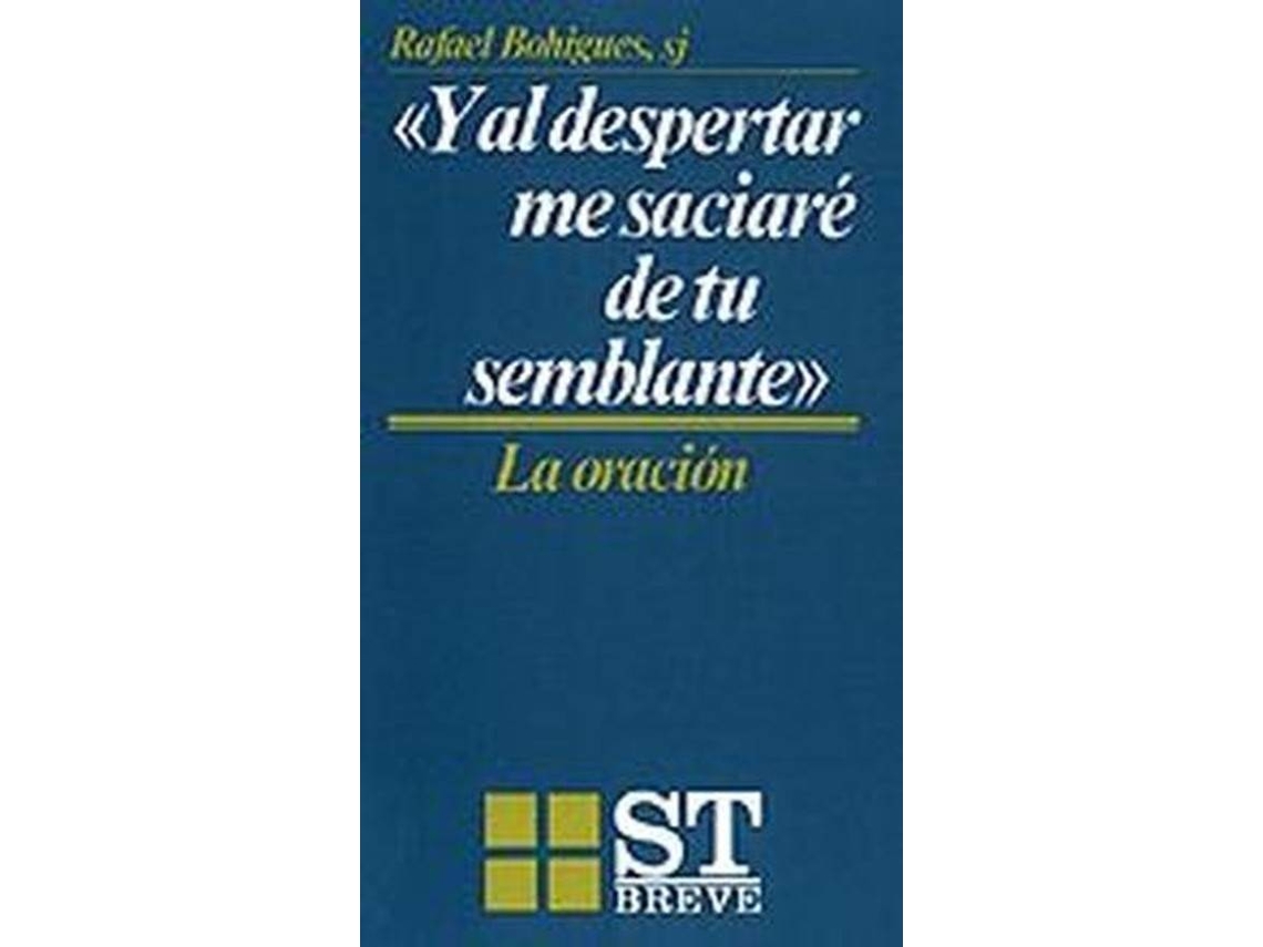Libro Y Al Despertar Me Saciaré De Tu Semblante de Rafael Bohigues (Español)