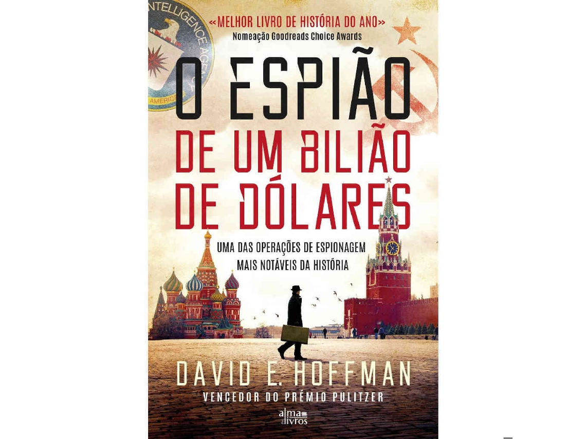 Libro O Espião de um Bilião de Dólares - Uma das Operações de Espionagem Mais Notáveis da História de David E. Hoffman (Portugués)