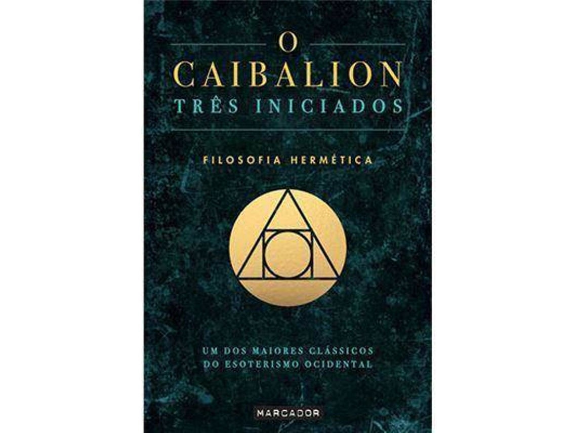 Libro O Caibalion de Três Iniciados (Portugués)