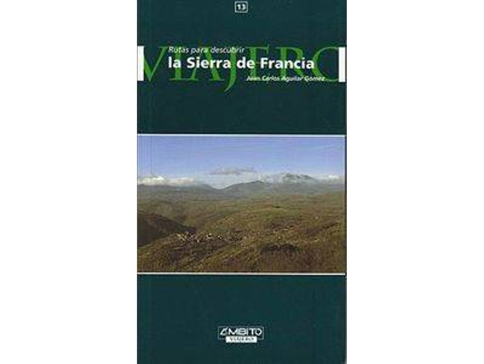 Libro Sierra De Francia de Juan Carlos Aguilar Gomez (Español)