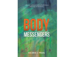 Libro Body Messengers A Planetary Archetypal Guide for Health Patterns, Well-Being, and Self-Healing de Valorie J Prahl (Inglés)