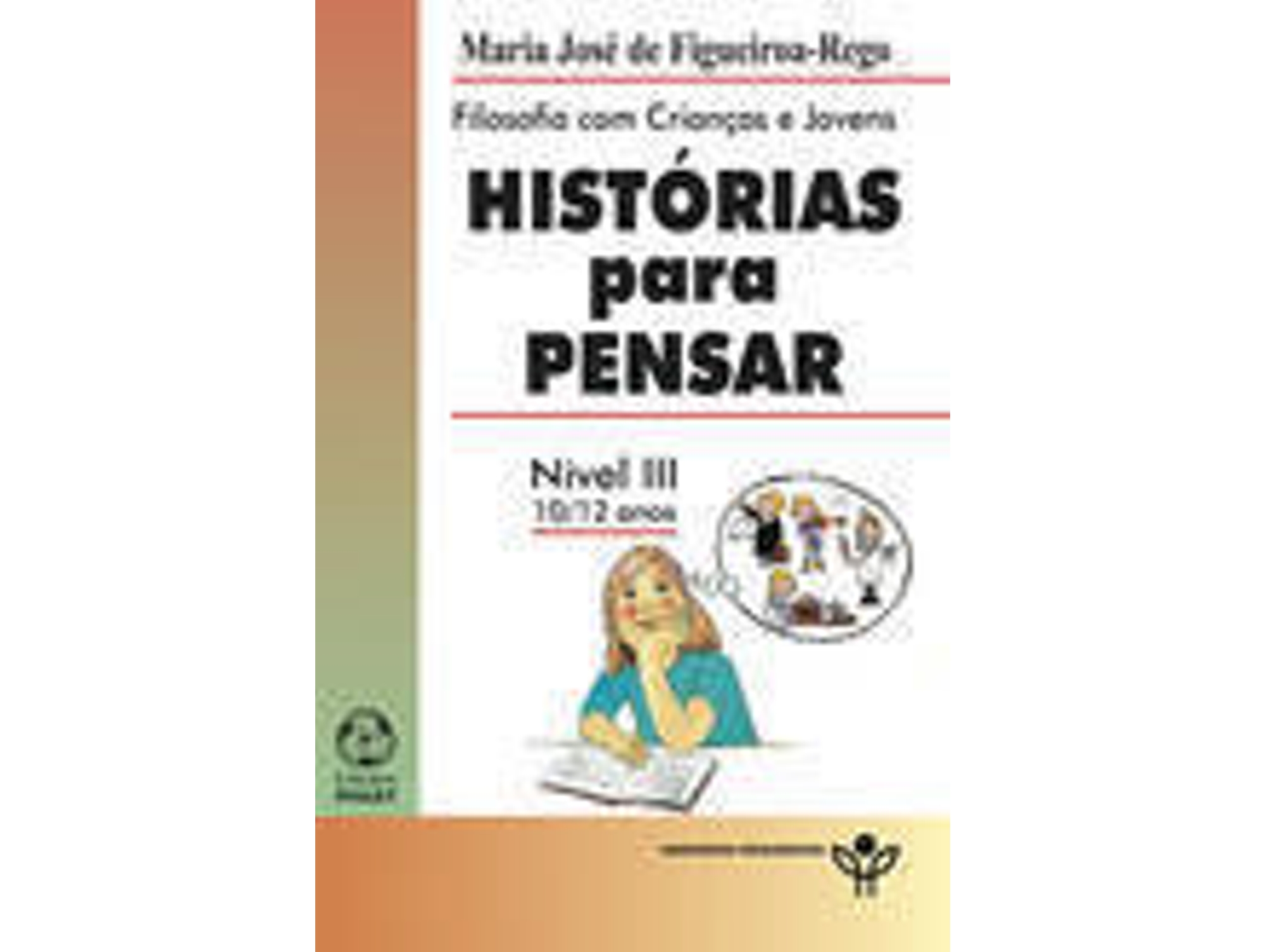 Libro Histórias Para Pensar Nível Iii 10/12 Anos de Maria José Figueiroarego (Portugués)