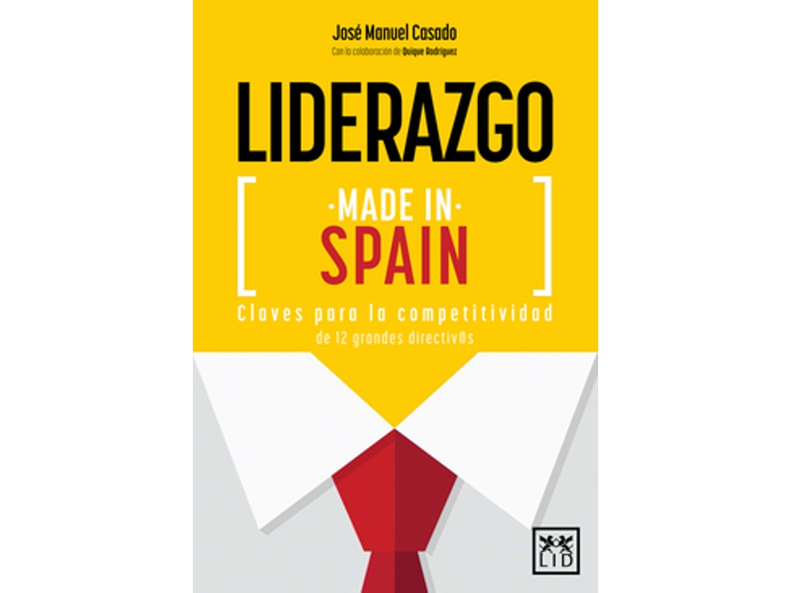 Libro Liderazgo Made In Spain de Casado González, José Manuel (Castellano)
