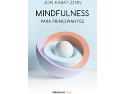 Libro Mindfulness Para Principiantes de Jon Kabat-Zinn (Español)