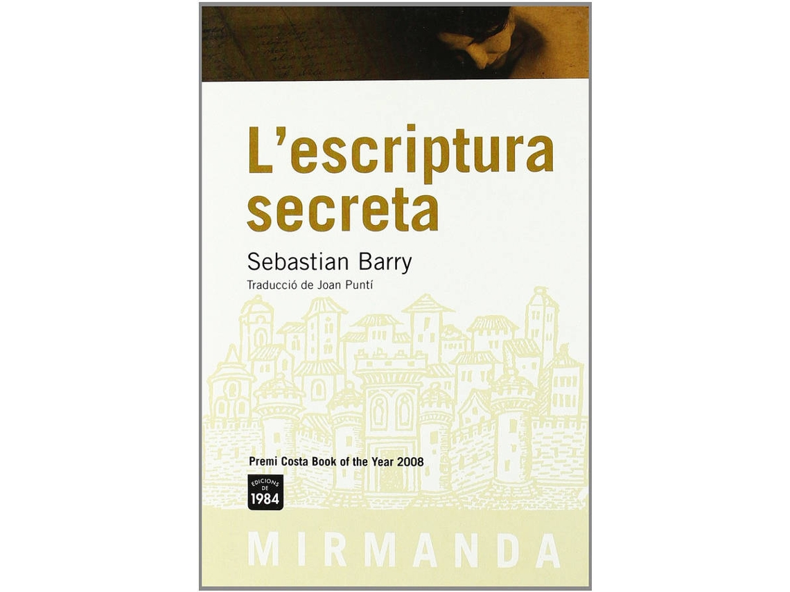 Libro L'Escriptura Secreta de Sebastian Barry (Catalán)