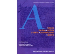 Libro Historia De Los Archivos Y De La Archivistica En España de Juan G Generelo (Español)
