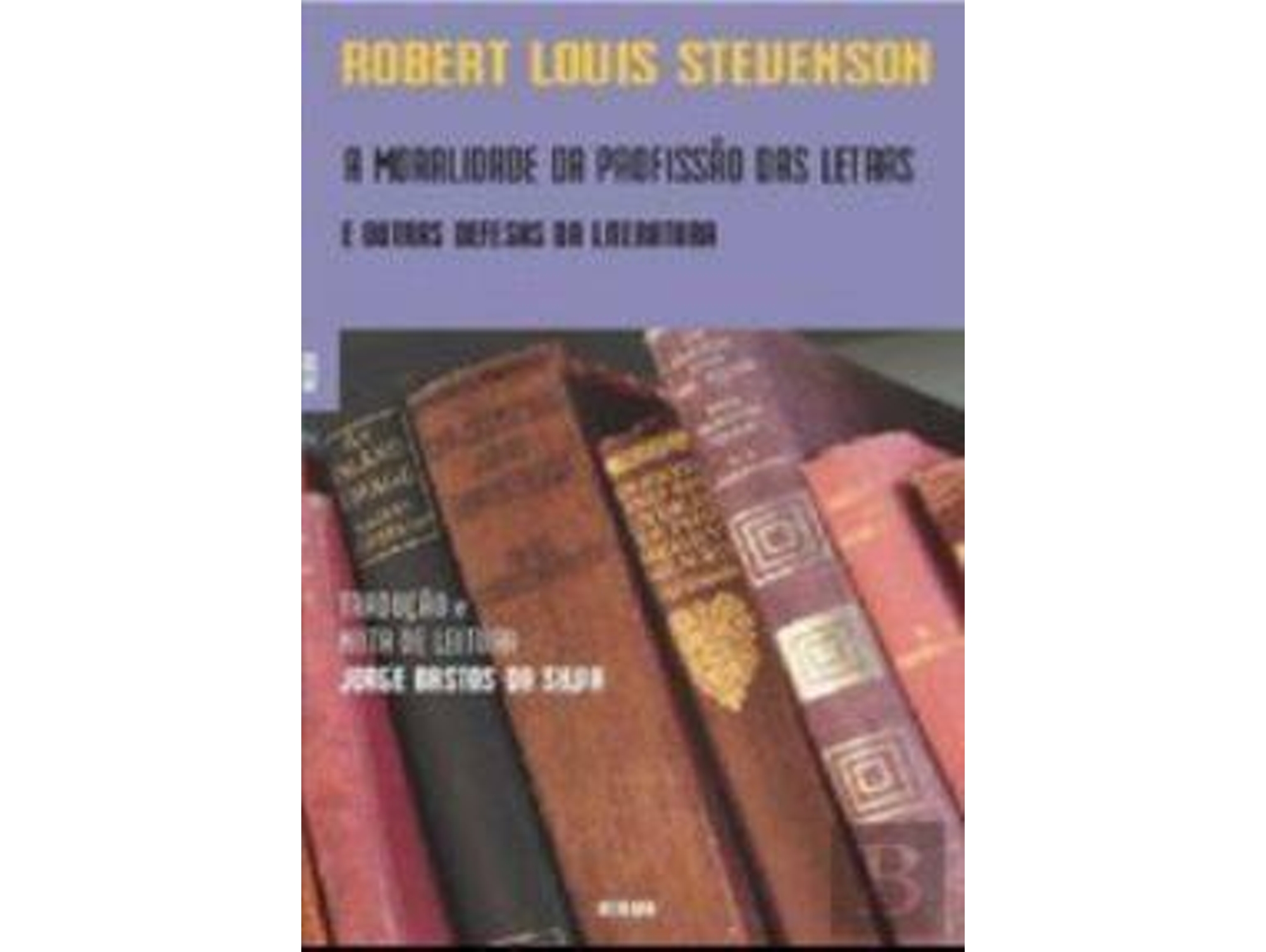 Libro A Moralidade Da Profissão Das Letras de Robert Louis Stevenson (Portugués)