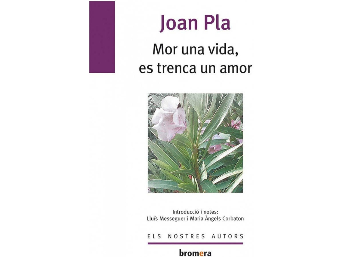 Libro Mor Una Vida, Es Trenca Un Amor de Joan Pla Villar (Catalán)