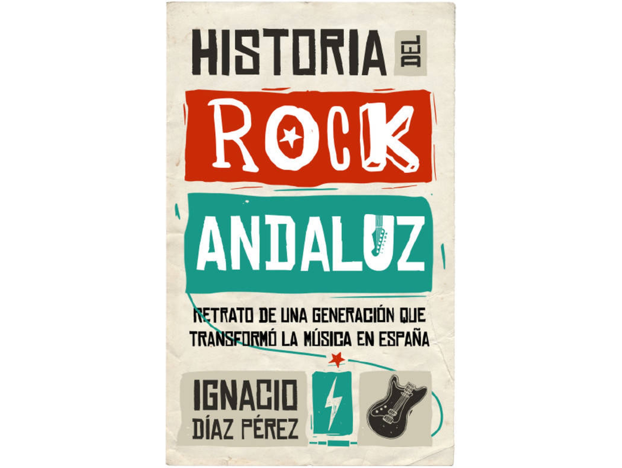 Libro Historia Del Rock Andaluz de Ignacio Díaz Pérez (Español)