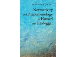 Normativity and Phenomenology in Husserl and Heidegger
