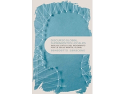 Libro Discurso Global, Sufrimientos Locales de Benedetto Saraceno (Español)