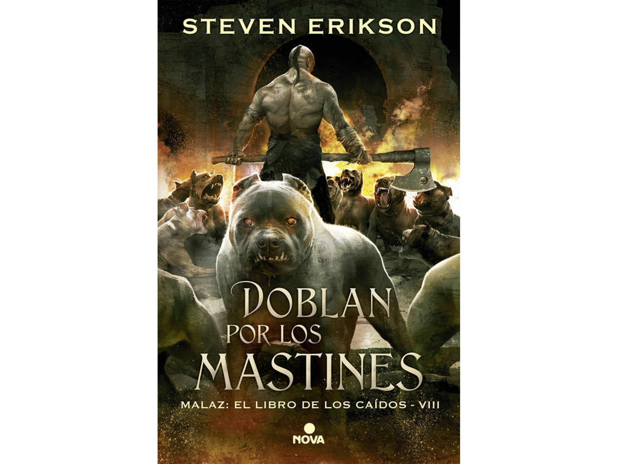 Libro Doblan por los mastines/ Toll the Hounds de Steven Erikson (Español - Tapa Dura)