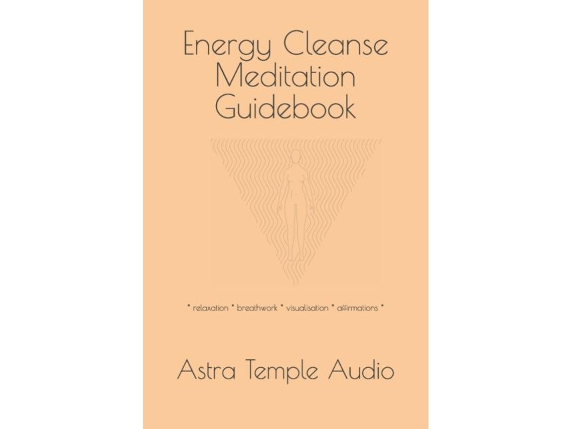 Libro Energy Cleanse Meditation Guidebook de Astra Temple Audio (Inglés)