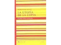 Libro La Utopía De La Copia de Mercedes Bunz (Español)