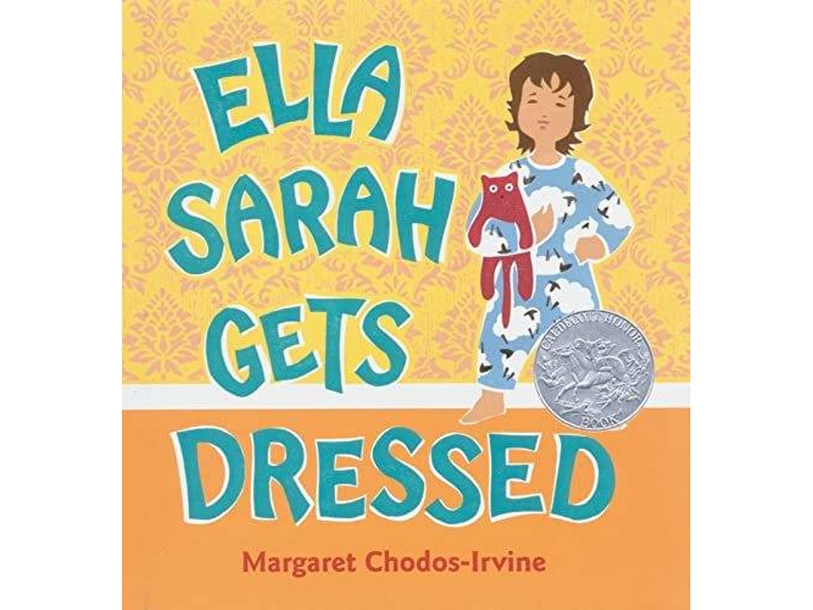 Libro Ella Sarah gets dressed de Margaret Chodos-Irvine (Inglés)