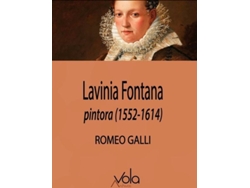 Libro Lavinia Fontana, Pintora (1552-1614) de Romeo Galli (Español)