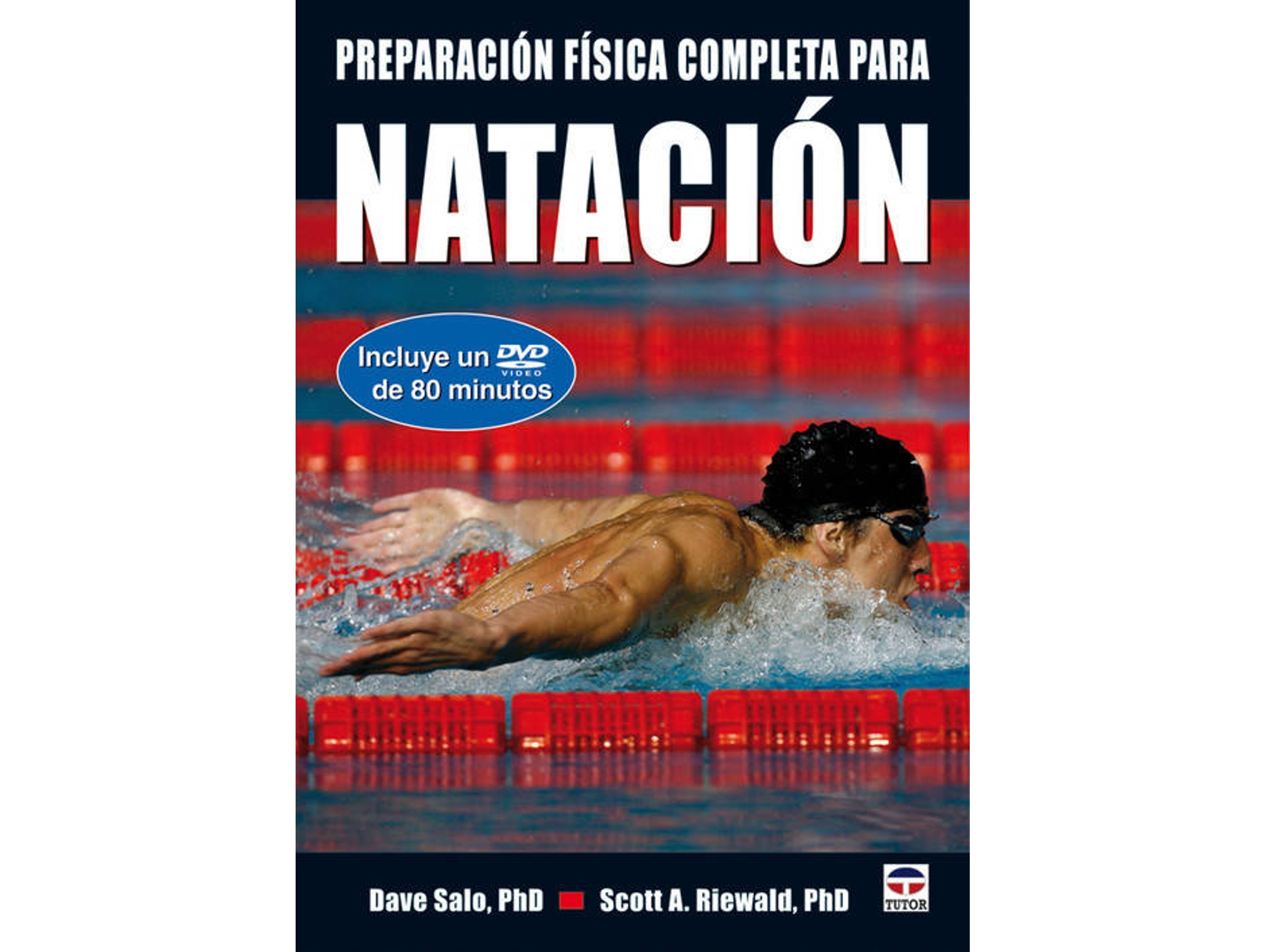 Libro Preparacion Fisica Completa Para Natacion de Dave Salo e Scott A Riewald (Español)