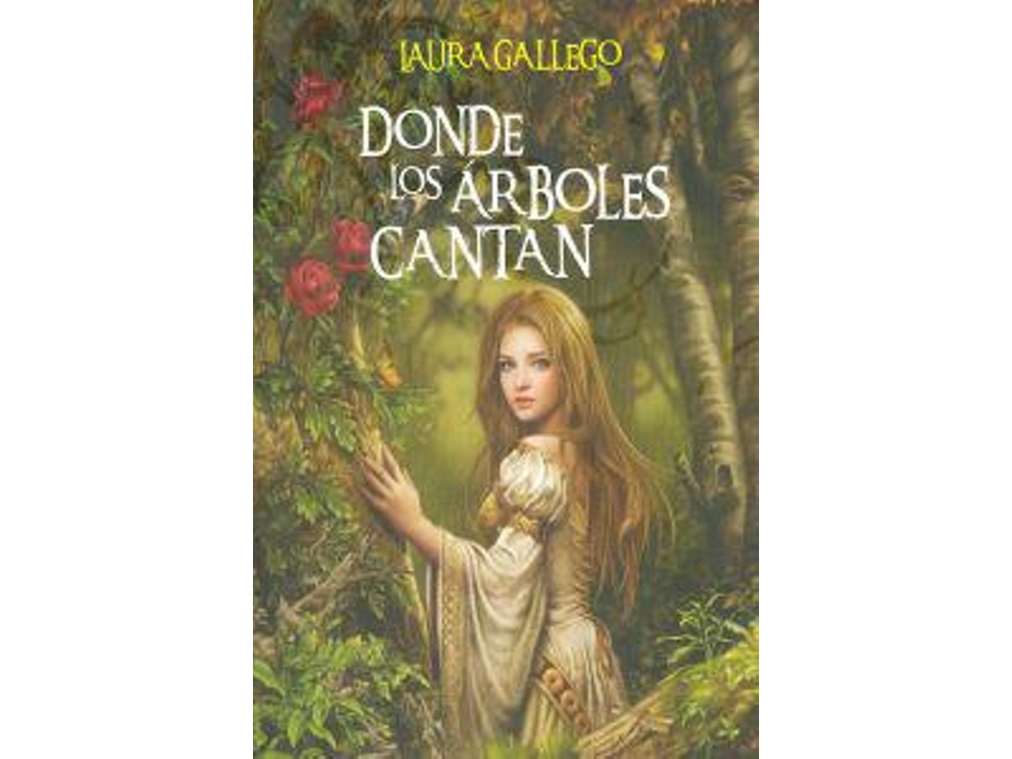 Libro Donde los árboles cantan de Laura Gallego (Español)