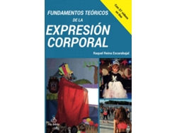 Libro Fundamentos Teóricos De La Expresión Corporal de Raquel Reina Escarabajal (Español)