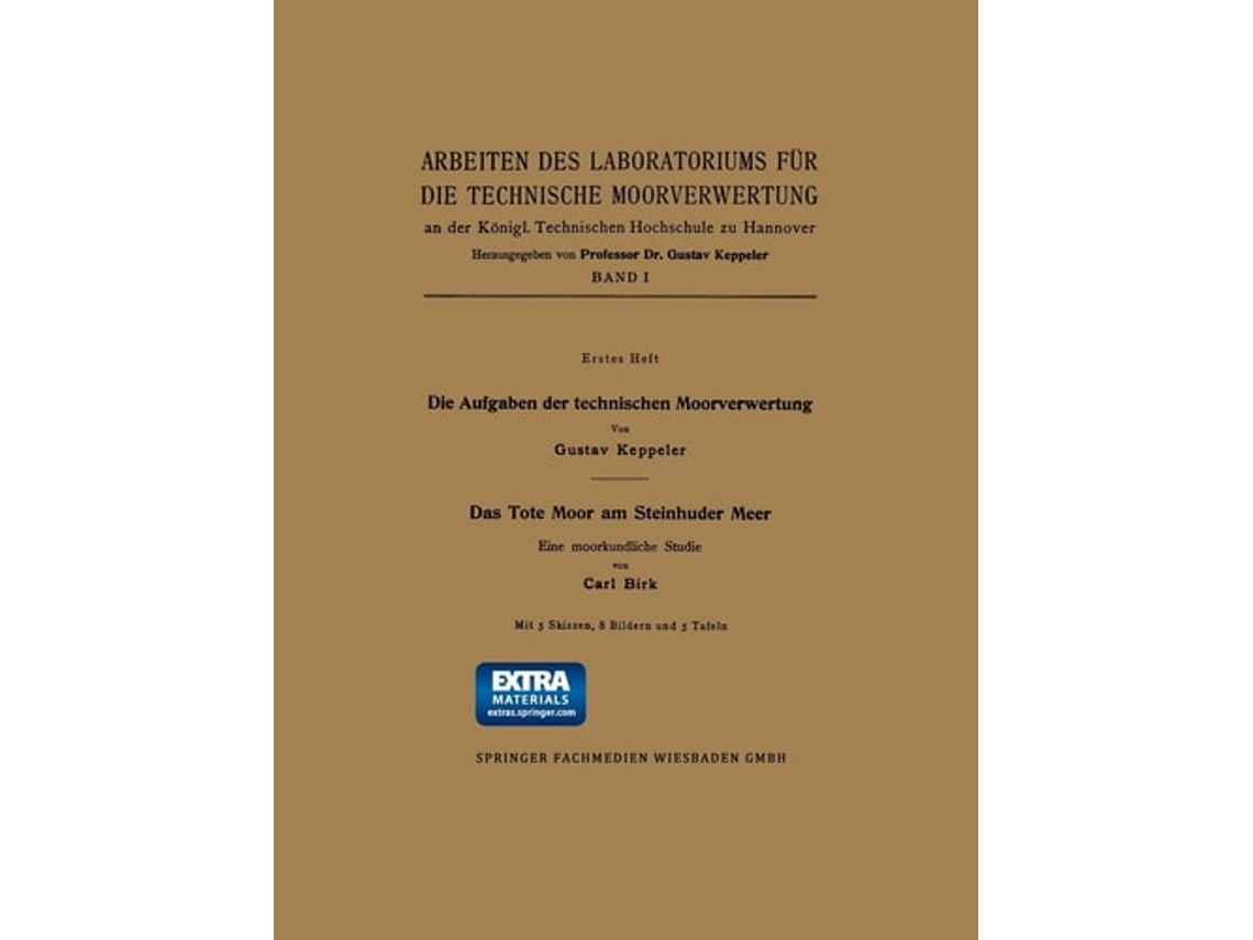 Libro Die Aufgaben Der Technischen Moorverwertung / Das Tote Moor Am Steinhuder Meer De Gustav Keppeler (alemán)
