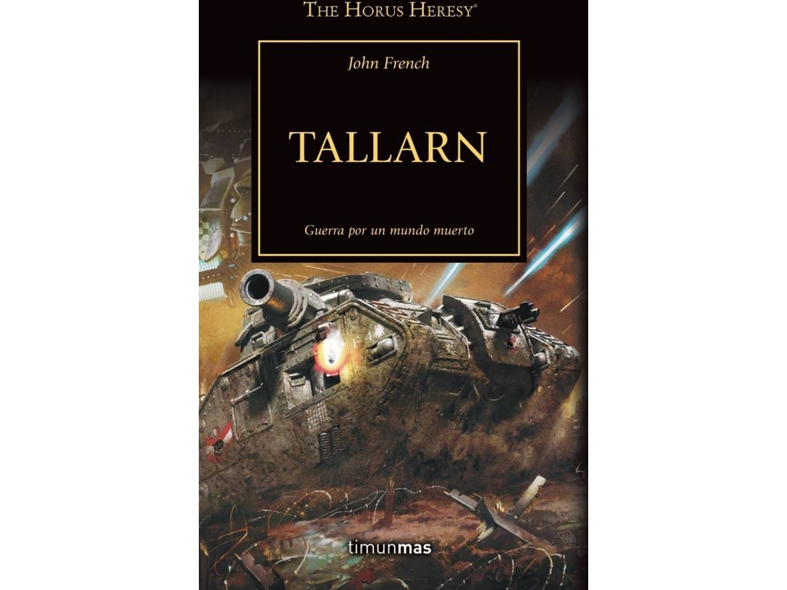 Libro The Horus Heresy Nº 45/54 Tallarn de John French (Español)