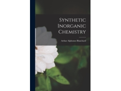 Libro Synthetic Inorganic Chemistry De Arthur Alphonzo Blanchard (inglés)