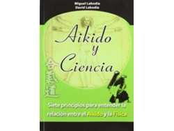 Libro Aikido Y Ciencia de Miguel Labodia Doce (Español)