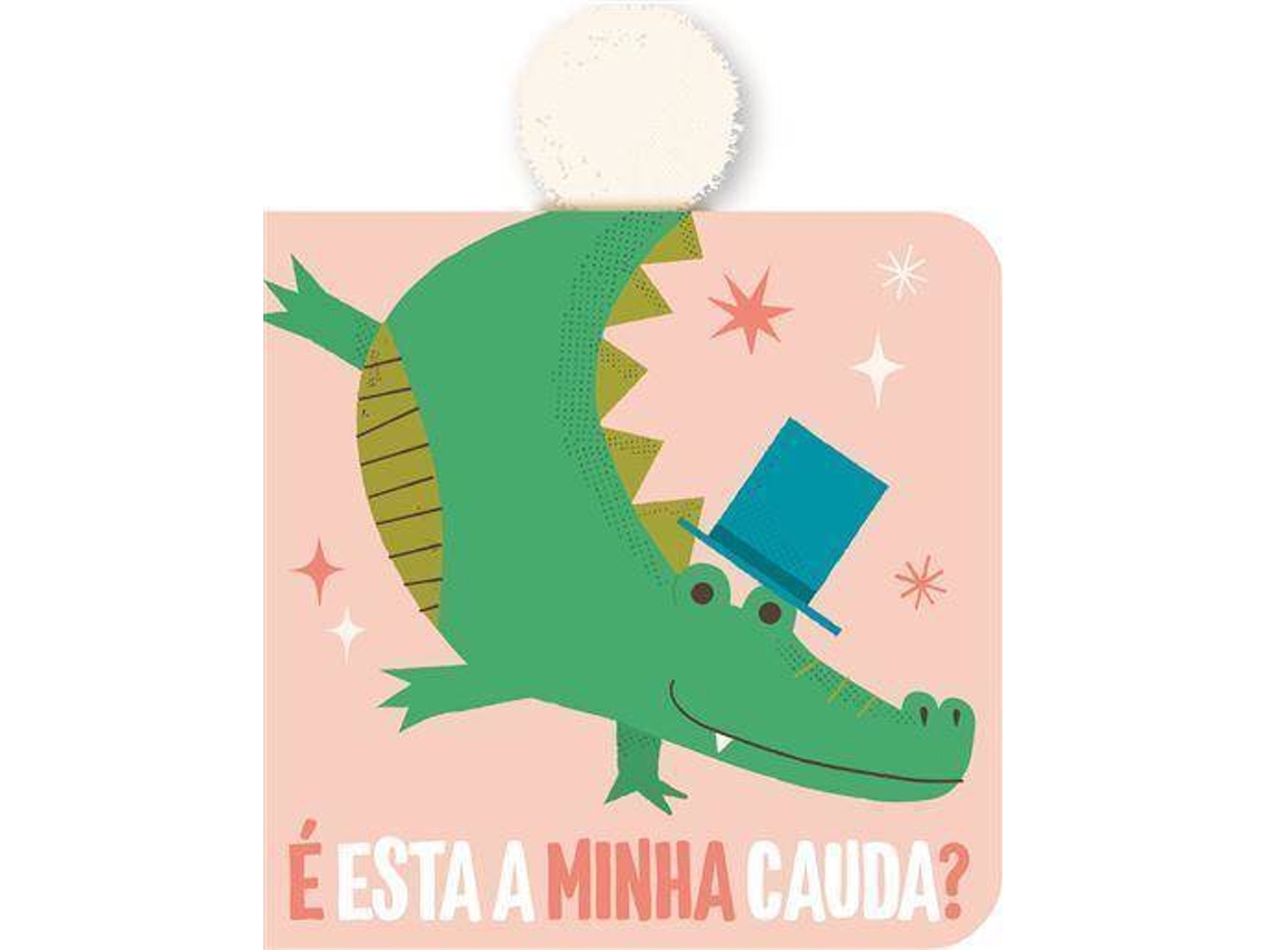Libro É Esta a Minha Cauda? - Crocodilo de Yoyo Studios