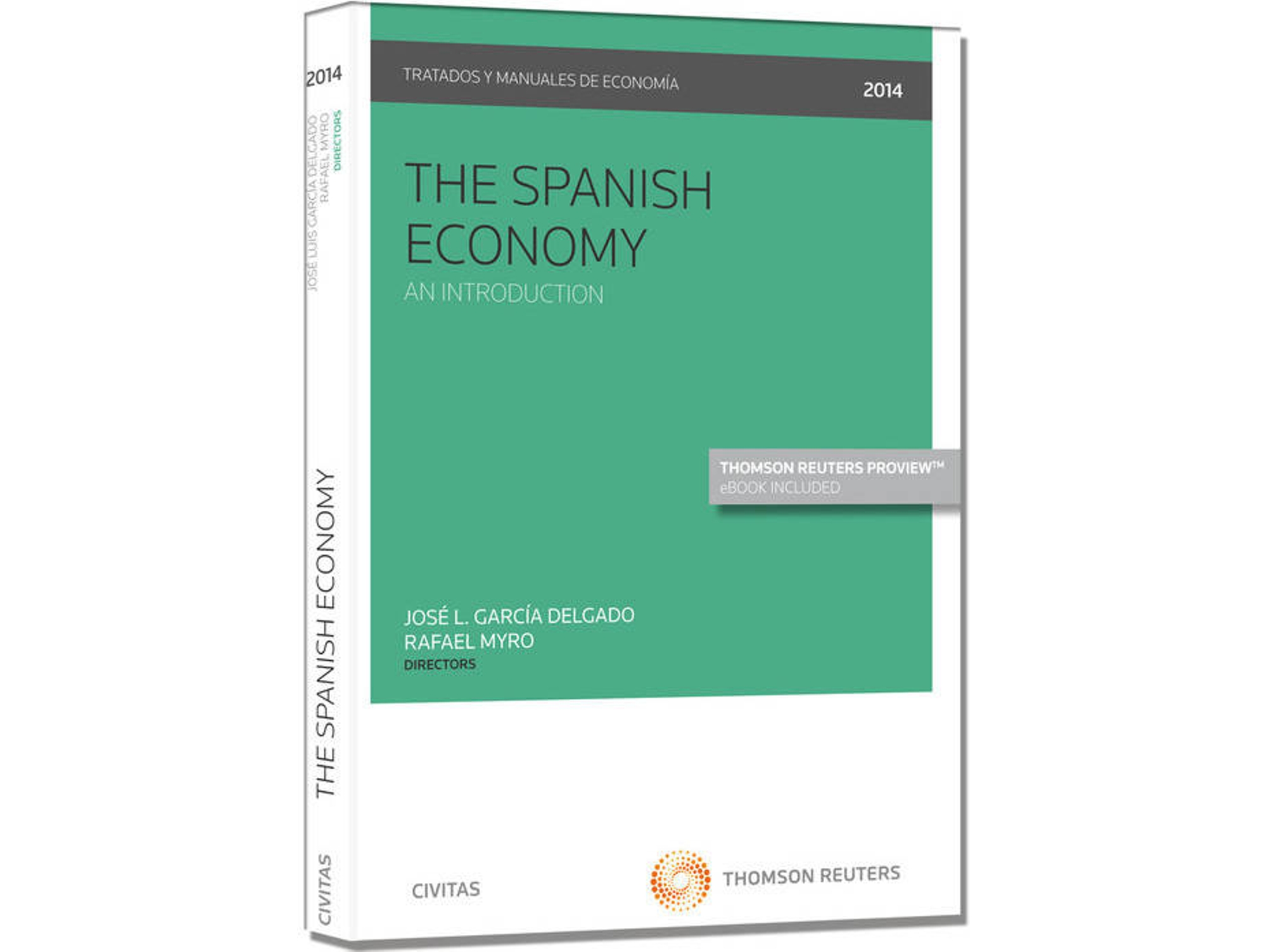 Libro The Spanish Economy de Jose Luis Delgado Jose Luis Rafael Myro Sanchez (Español)