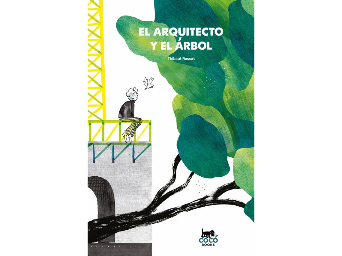 Libro El Arquitecto Y El Árbol de Thibaut Rassat (Español)