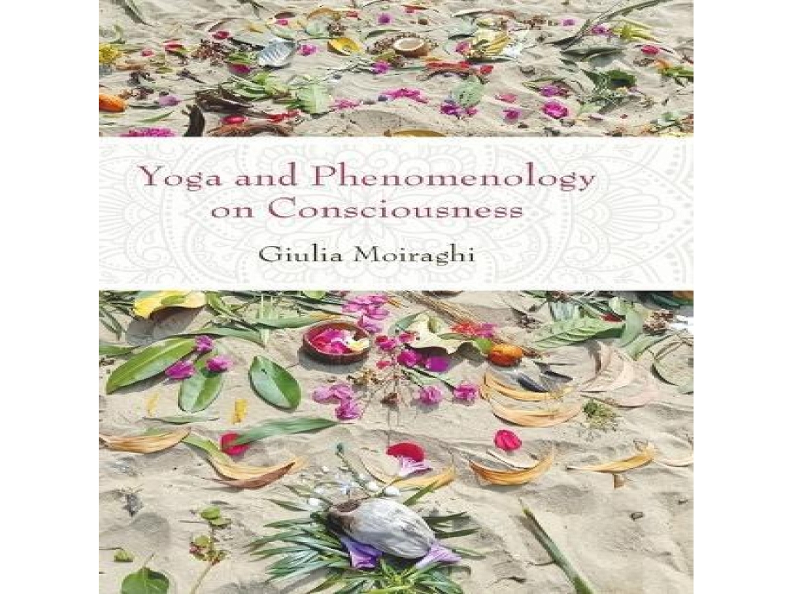 Libro Yoga and Phenomenology on Consciousness de Giulia Moiraghi (Inglés)