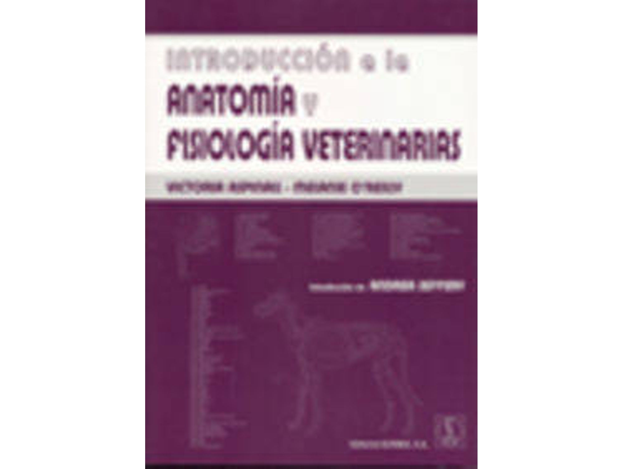 Libro Introduccion A La Anatomia Y Fisiologia Veterinarias de Victoria Aspinal (Español)
