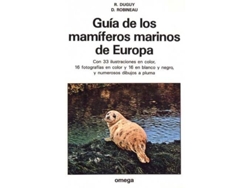 Libro Guía De Los Mamíferos Marinos De Europa de Raymond Duguy Daniel Robineau (Español)