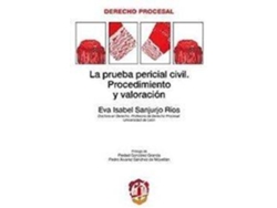Libro Prueba Pericial Civil, La. Procedimiento Y Valoración. de Eva Isabel Sanjurjo Rios (Español)