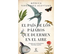 Libro El País De Los Pájaros Que Duermen En El Aire de Mónica Fernández-Aceytuno (Español)