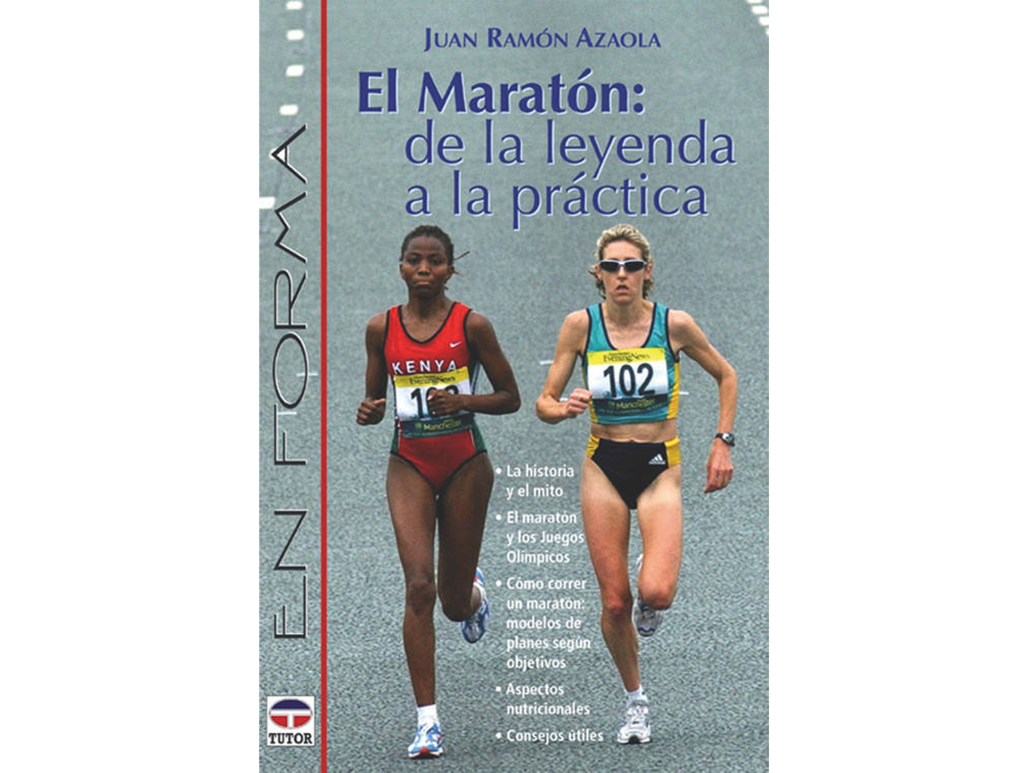 Libro Maraton De La Leyenda A La Practica de Juan Ramon Azaola (Español)